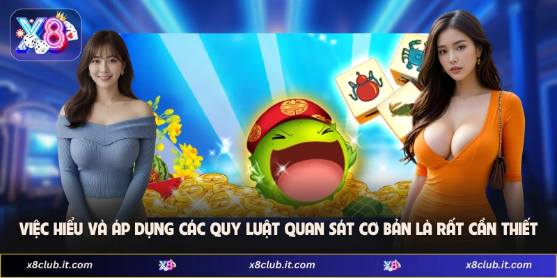 Quy Luật Bầu Cua: Tổng Hợp Nguyên Tắc Dễ Áp Dụng Tại X8 3 Việc hiểu và áp dụng các quy luật quan sát cơ bản là rất cần thiết