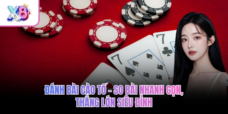 Đánh Bài Cào Tố – So Bài Nhanh Gọn, Thắng Lớn Siêu Đỉnh 1 Đánh Bài Cào Tố – So Bài Nhanh Gọn, Thắng Lớn Siêu Đỉnh
