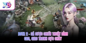 Dota 2 – Cá Cược Chiến Thuật Đỉnh Cao, Giao Tranh Cực Cháy