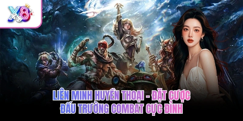 Liên Minh Huyền Thoại – Đặt Cược Đấu Trường Combat Cực Đỉnh 1 Liên Minh Huyền Thoại – Đặt Cược Đấu Trường Combat Cực Đỉnh